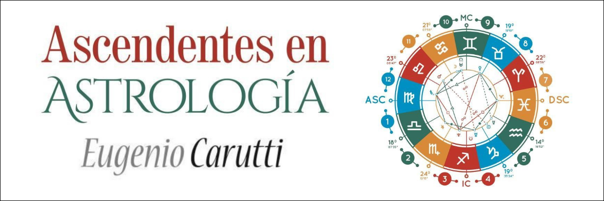 Ascendentes en Astrología, de Eugenio Carutti